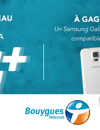 [CONCOURS] Gagnez un Samsung Galaxy S5 #4GBouygues